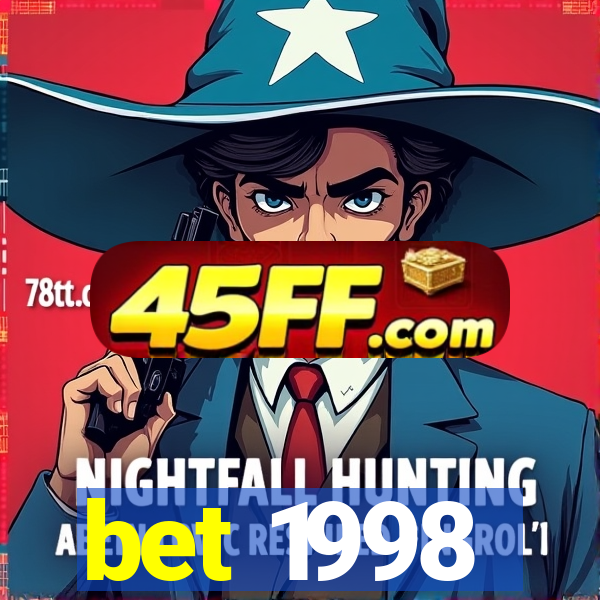 bet 1998